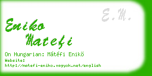 eniko matefi business card