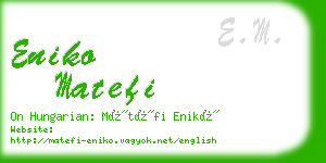 eniko matefi business card